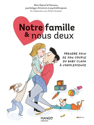 nativel-id-hammou-aline-3b-perrolet-pauline-3b-verdu-notre-famille-nous-deux-prendre-soin-de-son-couple-du-baby-clash-a-l-adolescence_0