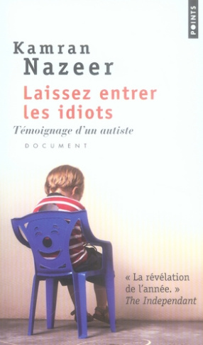 nazeer-kamran-3b-soonckindt-edith-laissez-entrer-les-idiots-temoignage-d-un-autiste_0