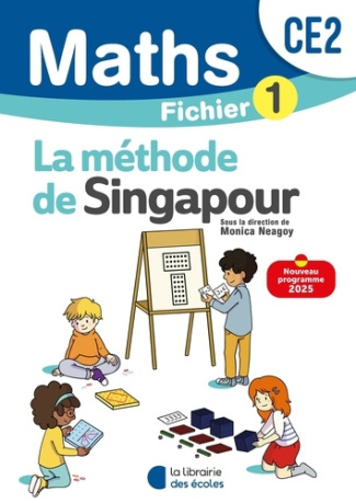 neagoy-monica-3b-giauffret-laurent-3b-szikora-agnes-mathematiques-ce2-2025-methode-de-singapour-fichier-eleve-1_0