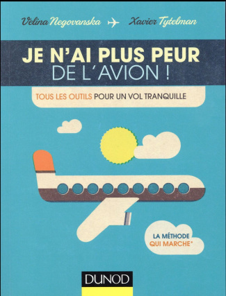 negovanska-velina-3b-tytelman-xavier-je-n-ai-plus-peur-de-l-avion-tous-les-outils-pour-un-vol-tranquille_0