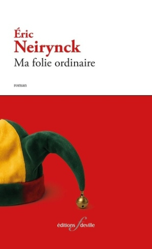 neirynck-eric-ma-folie-ordinaire_0