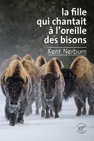 nerburn-kent-la-fille-qui-chantait-a-l-oreille-des-bisons_0