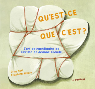 neri-greg-3b-haidle-elizabeth-3b-markovskaia-luba-qu-est-ce-que-c-est-l-art-extraordinaire-de-christo-et-jeanne-claude_0