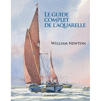 newton-william-3b-seguin-laurence-le-guide-complet-de-l-aquarelle_0