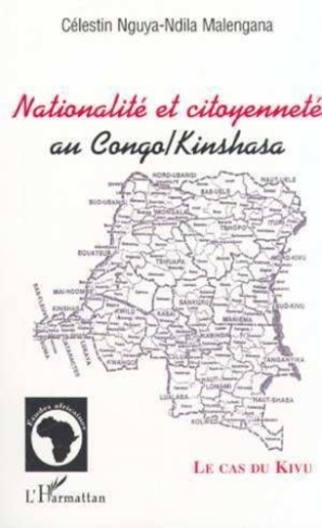 nguya-ndila-malengana-celestin-nationalite-et-citoyennete-au-congo-kinshasa-le-cas-du-kivu_0