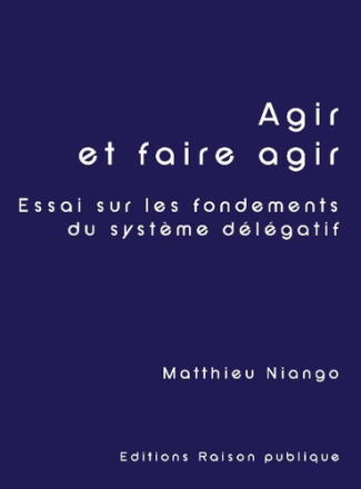 niango-matthieu-agir-et-faire-agir-essai-sur-les-fondements-du-sy_0