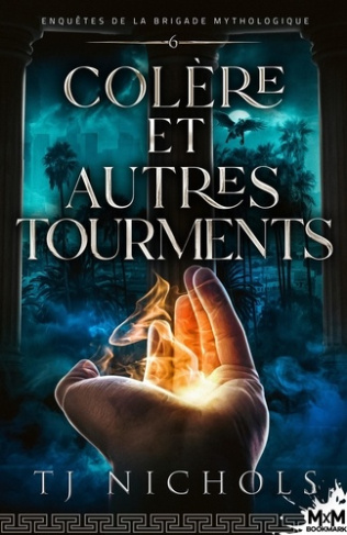 nichols-tj-enquetes-de-la-brigade-mythologique-tome-6-colere-et-autres-tourments_0