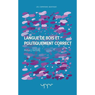 nicolai-robert-langue-de-bois-et-politiquement-correct_0