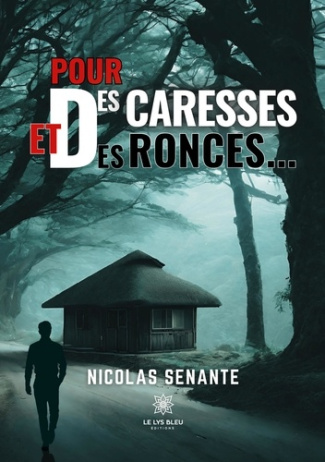 nicolas-senante-pour-des-caresses-et-des-ronces_0