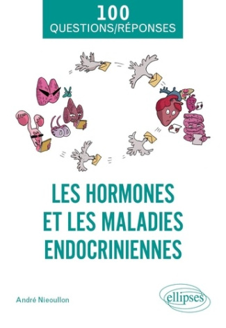 nieoullon-andre-les-hormones-et-les-maladies-endocriniennes-de-la-fonction-des-hormones-aux-perturbateurs-endocrini_0