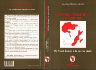 nkouka-menga-jean-marie-chronique-politique-congolaise-du-mani-kongo-a-la-guerre-civile_0