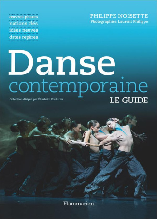 noisette-philippe-3b-philippe-laurent-danse-contemporaine-oeuvres-phares-notions-cles-idees-neuves-dates-reperes_0