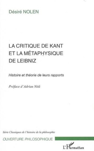 nolen-desire-la-critique-de-kant-et-la-metaphysique-de-leibniz-histoire-et-theorie-de-leurs-rapports_0