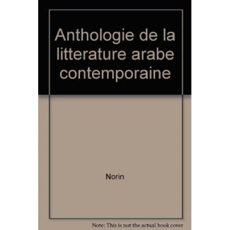 norin-luc-3b-tarabay-edouard-anthologie-de-la-litterature-arabe-contemporaine_0