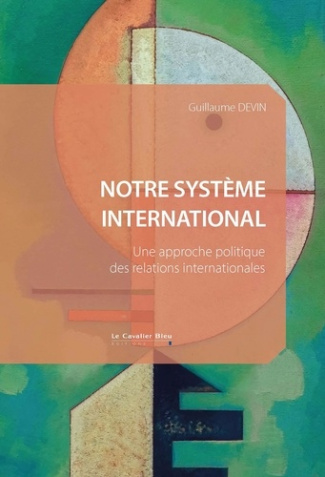 notre-systeme-international-dans-quel-monde-vivons-nous_0