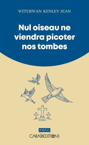 nul-oiseau-ne-viendra-picoter-nos-tombes_0