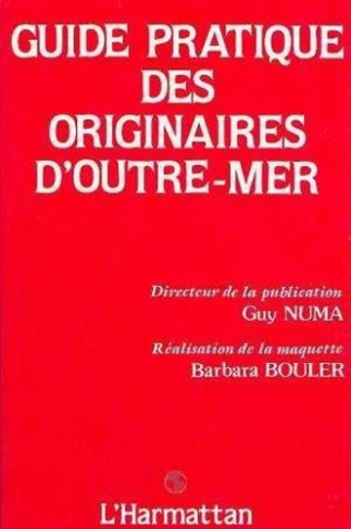 numa-guy-guide-pratique-des-originaires-d-outre-mer_0