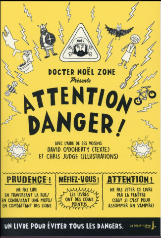 o-doherty-david-3b-judge-chris-3b-sarda-yves-attention-danger-par-le-docteur-noel-zone-plus-grand-dangerologue-de-tous-les-temps_0