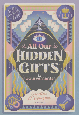 o-donoghue-caroline-3b-rosson-christophe-all-our-hidden-gifts-tome-1-la-gouvernante_0