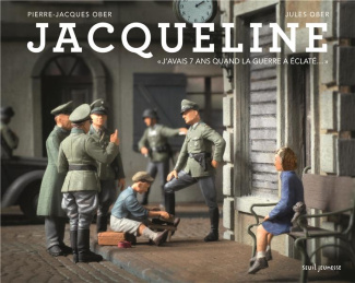 ober-pierre-jacques-3b-ober-jules-jacqueline-j-avais-7-ans-quand-la-guerre-a-eclate_0