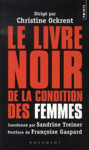 ockrent-christine-3b-treiner-sandrine-3b-gaspard-fra-le-livre-noir-de-la-condition-des-femmes_0