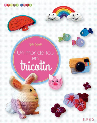oginski-julie-un-monde-fou-en-tricotin_0