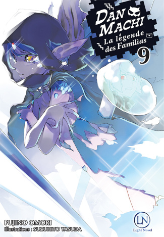 omori-fujino-3b-yasuda-suzuhito-3b-raynal-marie-sask-danmachi-la-legende-des-familias-tome-9-light-novel_0
