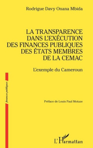 onana-mbida-rodrigue-davy-motaze-louis-paul-la-transparence-dans-l-execution-des-finances-publiques-des-etats-membres-de-la-cemac-l-exemple-du_0