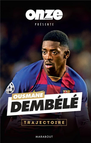 onze-mondial-ousmane-dembele-trajectoire_0