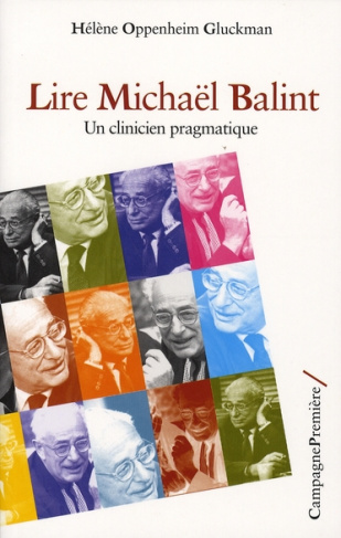 oppenheim-gluckman-helene-lire-michael-balint-un-clinicien-pragmatique_0