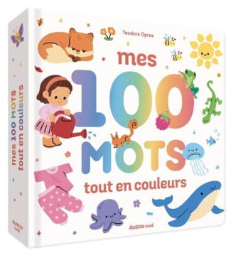 oprea-teodora-mes-100-premiers-mots-tout-en-couleurs_0