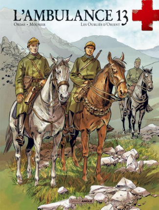 ordas-patrice-3b-mounier-alain-3b-bouet-sebastien-l-ambulance-13-tome-7-les-oublies-d-orient_0