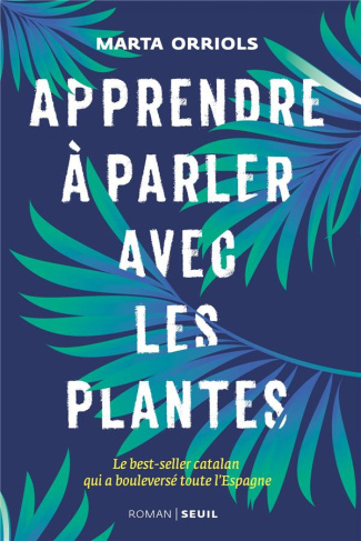 orriols-marta-3b-reyes-roher-eric-apprendre-a-parler-avec-les-plantes_0