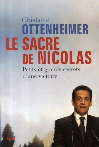 ottenheimer-ghislaine-le-sacre-de-nicolas-petits-et-grands-secrets-d-une-victoire_0