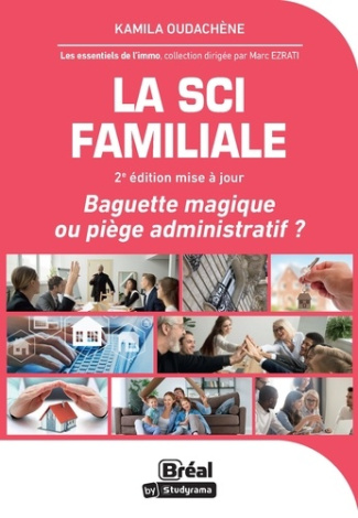 oudachene-kamila-ezrati-marc-la-sci-familiale-baguette-magique-ou-piege-administratif_0