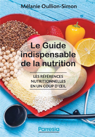 oullion-simon-melanie-le-guide-indispensable-de-la-nutrition-les-references-nutritionnelles-en-un-coup-d-oeil-2e-edition_0