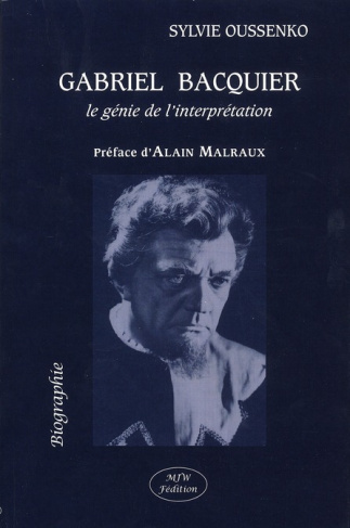 oussenko-sylvie-malraux-alain-gabriel-bacquier-le-genie-de-l-interpretation_0