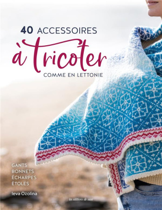 ozolina-ieva-3b-cantat-celine-3b-poncet-celine-3b-jen-40-accessoires-a-tricoter-comme-en-lettonie-gants-bonnets-echarpes-etoles-et-chales_0