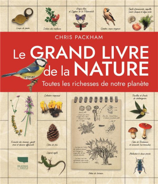 packham-chris-le-grand-livre-de-la-nature-toutes-les-richesses-de-notre-planete_0