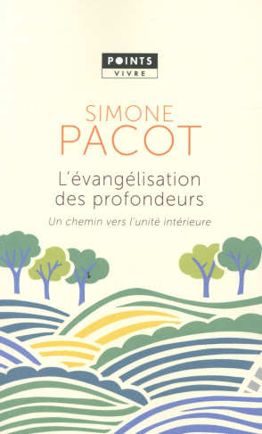 pacot-simone-l-evangelisation-des-profondeurs-un-chemin-vers-l-unite-interieure_0