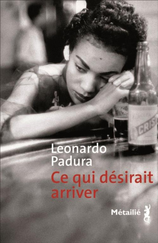 padura-leonardo-3b-zayas-elena-ce-qui-desirait-arriver_0