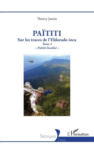 paititi-sur-les-traces-de-l-eldorado-inca-tome-2-paititi-localise_0