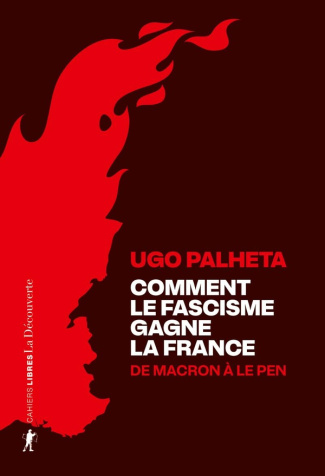palheta-ugo-comment-le-fascisme-gagne-la-france_0