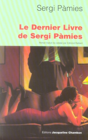 pamies-sergi-3b-raillard-edmond-le-dernier-livre-de-sergi-pamies_0