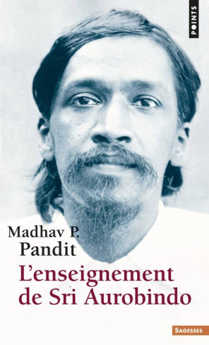pandit-madhav-p-l-enseignement-de-sri-aurobindo_0