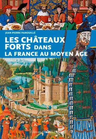 panouille-jean-pierre-les-chateaux-forts-dans-la-france-au-moyen-age_0