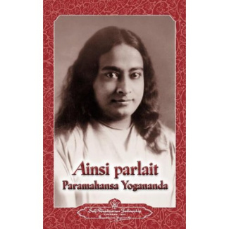 paramahansa-yogananda-ainsi-parlait-paramahansa-yogananda-religions-et-sagesses-orientales_0