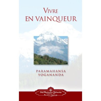 paramahansa-yogananda-vivre-en-vainqueur-religions-et-sagesses-orientales_0