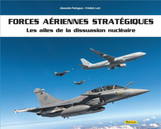 paringaux-alex-3b-lert-frederic-forces-aeriennes-strategiques-les-ailes-de-dissuasion-nucleaire_0