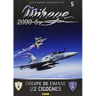 paringaux-alexandre-3b-lert-frederic-3b-la-tour-fran-mirage-2000-5-tome-5-groupe-de-chasse-1-2-cigognes_0